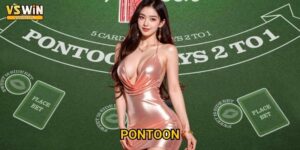 Pontoon Vswin - Blackjack phong cách Anh quốc