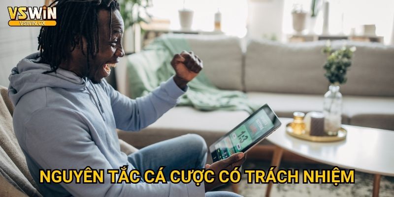 Chơi có trách nhiệm tại Vswin - Giải trí lành mạnh 1 Nguyên tắc cá cược có trách nhiệm