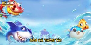 Săn Cá Thần Tài Vswin - May mắn đến không ngờ