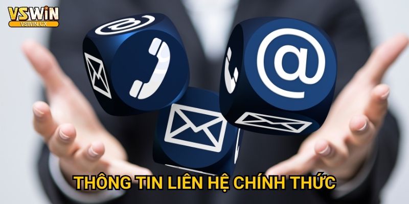 Liên hệ Vswin nhanh chóng - Hỗ trợ 24/7 1 Thông tin liên hệ chính thức